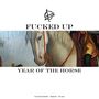 Fucked Up: Year Of The Horse, CD,CD