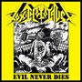 Toxic Holocaust: Evil Never Dies, LP