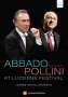 Abbado & Pollini at Lucerne Festival 2004, DVD