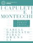 Vincenzo Bellini (1801-1835): I Capuleti e I Montecchi, DVD