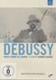 Claude Debussy (1862-1918): Claude Debussy - Music Cannot Be Learned (Dokumentation), DVD