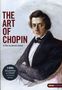 Frederic Chopin (1810-1849): The Art of Chopin (Dokumentation & Konzert), DVD, DVD