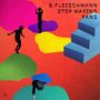 B. Fleischmann: Stop Making Fans, 2 LPs, 2 LPs