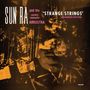 Sun Ra (1914-1993): Strange Strings, LP