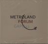 Metroland: Forum, CD