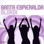 Santa Esmeralda: Gloria, CD