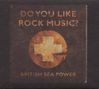 British Sea Power: Do You Like Rock Music, CD, CD