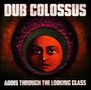 Dub Colossus: Addis Through The Looking..., CD, CD