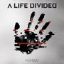 A Life Divided: Human, CD