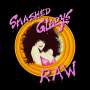Smashed Gladys: Raw (Ltd.Back Vinyl), LP