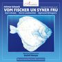 Othmar Schoeck: Vom Fischer un Syner Fru (Dramatische Kantate), CD