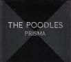 The Poodles: Prisma, CD