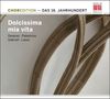 ChorEdition - 16.Jahrhundert "Dolcissima mia vita", CD