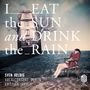 Sven Helbig (geb. 1968): I eat the sun and drink the rain (für Chor & Elektronik), CD