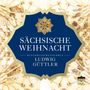 Blechbläserensemble Ludwig Güttler - Sächsische Weihnacht, CD
