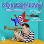 : Malte & Mezzo - Die Klassikentdecker: Der Karneval der Tiere, CD
