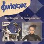 Burlesque: Burlesque & Acupuncture, CD