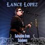 Lance Lopez: Salvation From Sundown, CD