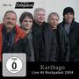 Karthago: Live At Rockpalast 2004, 1 CD und 1 DVD, 1 CD und 1 DVD