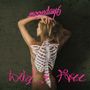 „moonday6“ oben, „Wild + Free“ unten in Pink. Person mit Skelettzeichnung auf dem Rücken, seitlich abgewandt., LP