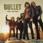 Bullet: Fuel The Fire, Single 7"