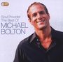 Michael Bolton: Soul Provider: The Best Of Michael Bolton, 2 CDs