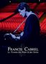 Francis Cabrel: La Tournee Des Roses & Des Orties, DVD,DVD