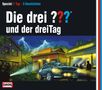 Die drei ??? und der dreiTag (1 Tag - 3 Geschichten), 3 CDs