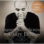 Freddy Sahin-Scholl: Carpe Diem, CD, CD
