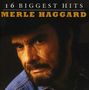 Merle Haggard: 16 Biggest Hits, CD