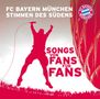 FC Bayern München: FC Bayern München - Stimmen des Südens, CD