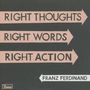 Franz Ferdinand: Right Thoughts, Right Words, Right Action (Limited Edition Gatefold Sleeve), CD