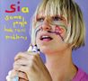 Sia: Some People Have Real Problems, CD