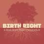 Birthright: A Black Roots Music Compendium, 2 CDs