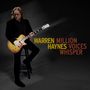 Warren Haynes: Million Voices Whisper (Deluxe Edition), CD,CD