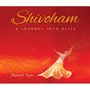 Manish Vyas: Shivoham: A Jouney Into Bliss, CD