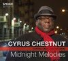 Cyrus Chestnut (geb. 1963): Midnight Melodies: Live 2014, CD