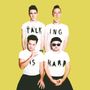 Walk The Moon: Talking Is Hard, LP