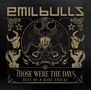 Emil Bulls: Those Were The Days: Best Of & Rare Tracks, 2 CDs