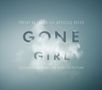 Trent Reznor & Atticus Ross: Gone Girl (Soundtrack From The Motion Picture), CD,CD
