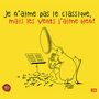 Je N'aime Pas Le Classique: Mais Les Vents J'aime Bien, CD