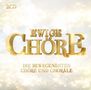 Ewige Chöre, 2 CDs