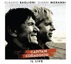 Claudio Baglioni & Gianni Morandi: Capitani Coraggiosi (Deluxe Edition), CD,CD,CD,DVD