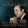 Manfred Krug: Unser Abend war wunderbar! Das Beste von Manfred Krug, CD,CD