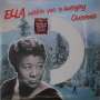 Ella Fitzgerald (1917-1996): Ella Wishes You A Swinging Christmas (180g) (White Vinyl), LP