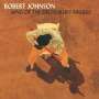 Robert Johnson: King Of The Delta Blues Singers Vol. I & II (180g) (Deluxe Edition), LP,LP