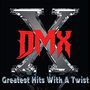 DMX: Greatest Hits With A Twist, 2 CDs