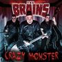 Die Texte "The Brains" und "Crazy Monster" sind in fetter Schrift. Drei Musiker in dunkler Kleidung spielen Instrumente., CD