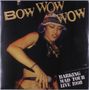 Text oben: "BOW WOW WOW". Unten: "Barking Mad Tour Live 1998". Frau mit Mikrofon und bunter Mütze., LP