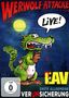 Erste Allgemeine Verunsicherung (EAV): Werwolf-Attacke Live!, DVD